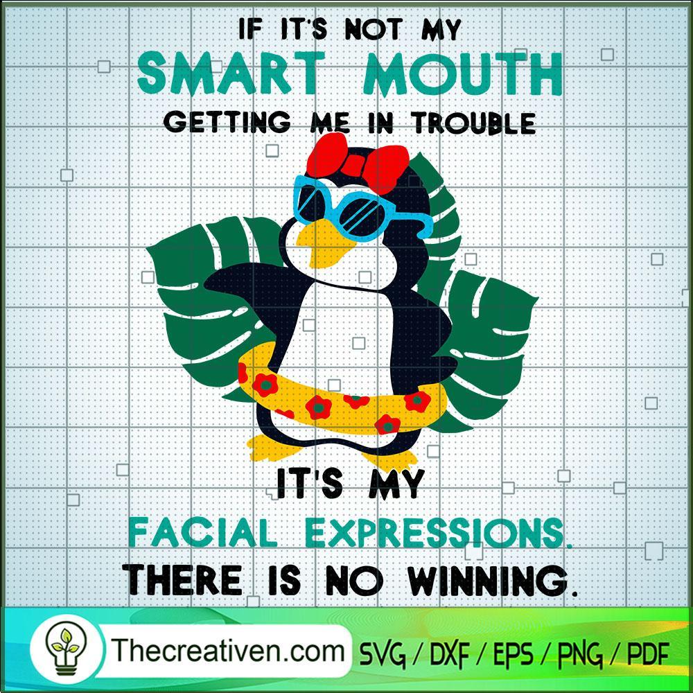 IF Its Not My Smart Mouth SVG Cut File for Cricut & Silhouette 1 IF Its Not My Smart Mouth SVG Cut File for Cricut & Silhouette