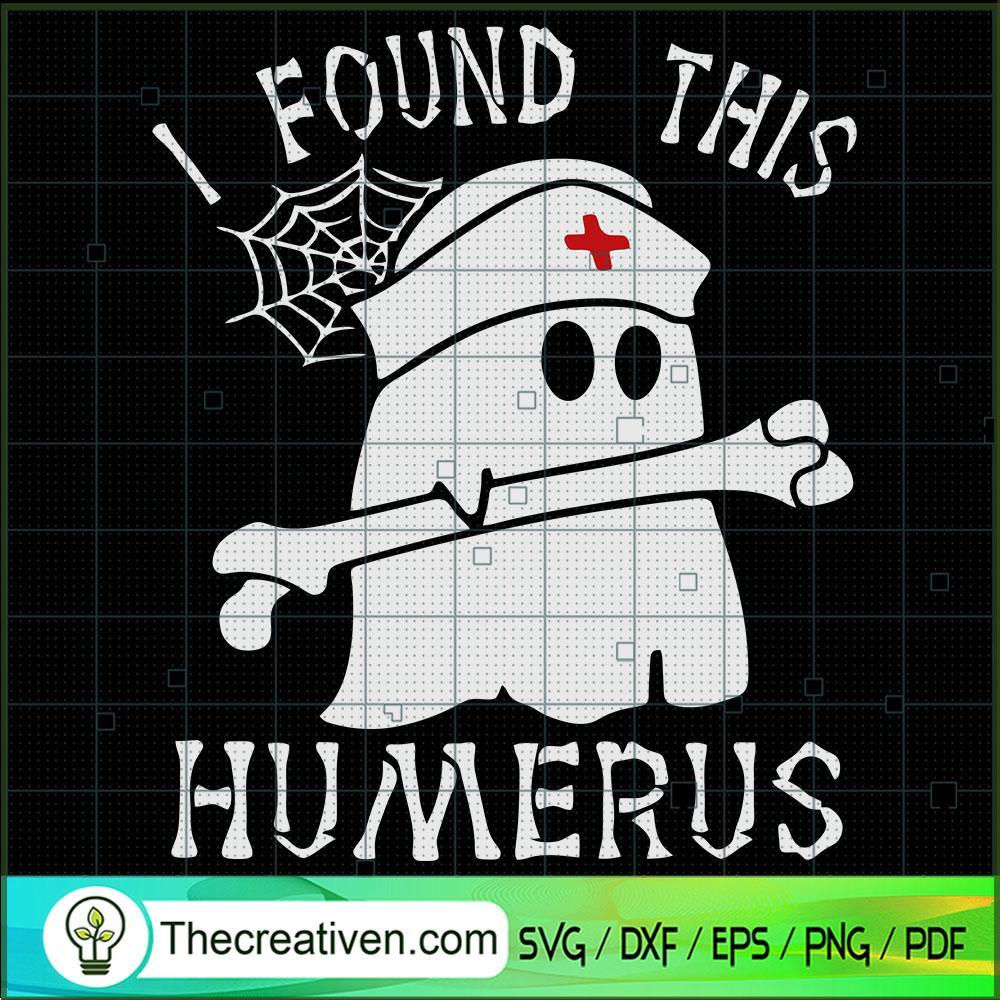 I Found This Humerus SVG, Boo Boo SVG, Halloween SVG 1 I Found This Humerus SVG, Boo Boo SVG, Halloween SVG