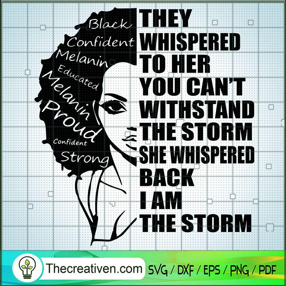 I Am The Storm Strong Africa SVG Cut File for Cricut 1 I Am The Storm Strong Africa SVG Cut File for Cricut