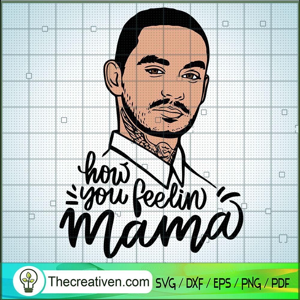 How You Feelin Mama SVG, Sons Of Anarchy SVG, Jax Teller SVG 1 How You Feelin Mama SVG, Sons Of Anarchy SVG, Jax Teller SVG