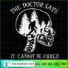 Skull Bigfoot The Doctor Say SVG Cut File for Cricut 2 164 copy 1