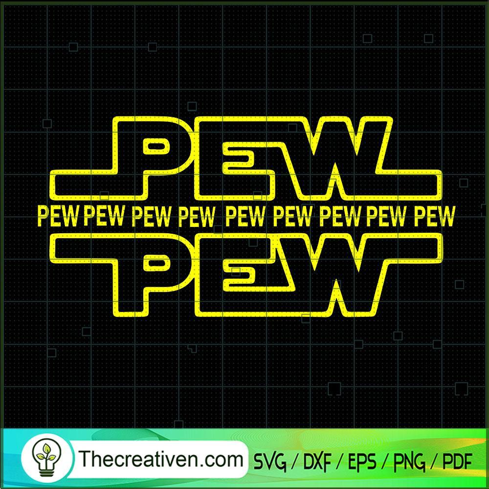 Pew Pew Pew SVG, Star Wars SVG, Gun Shoot SVG 1 Pew Pew Pew SVG, Star Wars SVG, Gun Shoot SVG