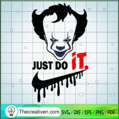 Pennywise Just Do It SVG, Pennywise SVG, Halloween SVG
