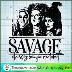 Hocus Pocus Savage SVG, Sanderson Sister SVG, Halloween SVG