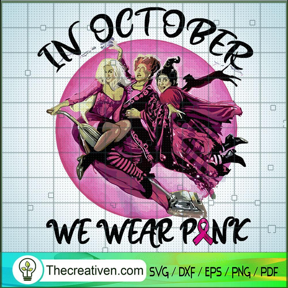 Hocus Pocus In October We Wear Pink SVG Cut File for C Design 52579 1 Hocus Pocus In October We Wear Pink SVG Cut File for C Design 52579