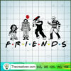 Friend Horror SVG, Friend Halloween SVG, Horror Movie Characters SVG 2 53 copy 4