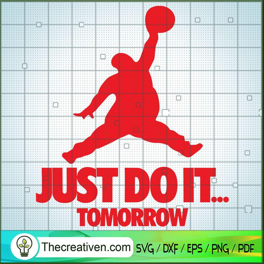 Just Do It Tomorrow Fast SVG, Just Do It Logo SVG 1 Just Do It Tomorrow Fast SVG, Just Do It Logo SVG