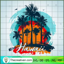 Hawaii Beach SVG, Summer Time In Hawaii SVG, Hawaii SVG