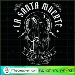 La Santa Muerte SVG, Skeleton God SVG, Scary SVG