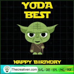 Yoda Best Happy Birthday SVG, Baby Yoda SVG, Star Wars SVG