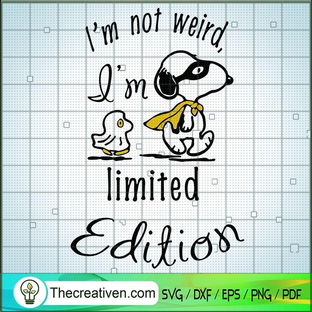 I'm Not Weird I'm Limited Edition SVG, Snoopy SVG, Cartoon SVG 1 I'm Not Weird I'm Limited Edition SVG, Snoopy SVG, Cartoon SVG
