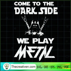 Come To The Dark Side We Pla SVG Cut File for Cricut
