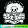 No Te Rajes SVG, Skull Skeleton SVG, Halloween SVG 3 20 copy 4
