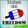 Tastes Like Freedom SVG, Red White Blue Color SVG, Ice Cream SVG 3 134 copy 1