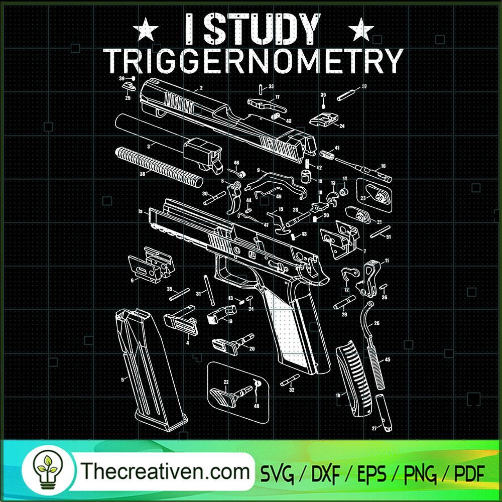 I Study Triggernomtry SVG Cut File for Cricut & Silhouette 1 I Study Triggernomtry SVG Cut File for Cricut & Silhouette