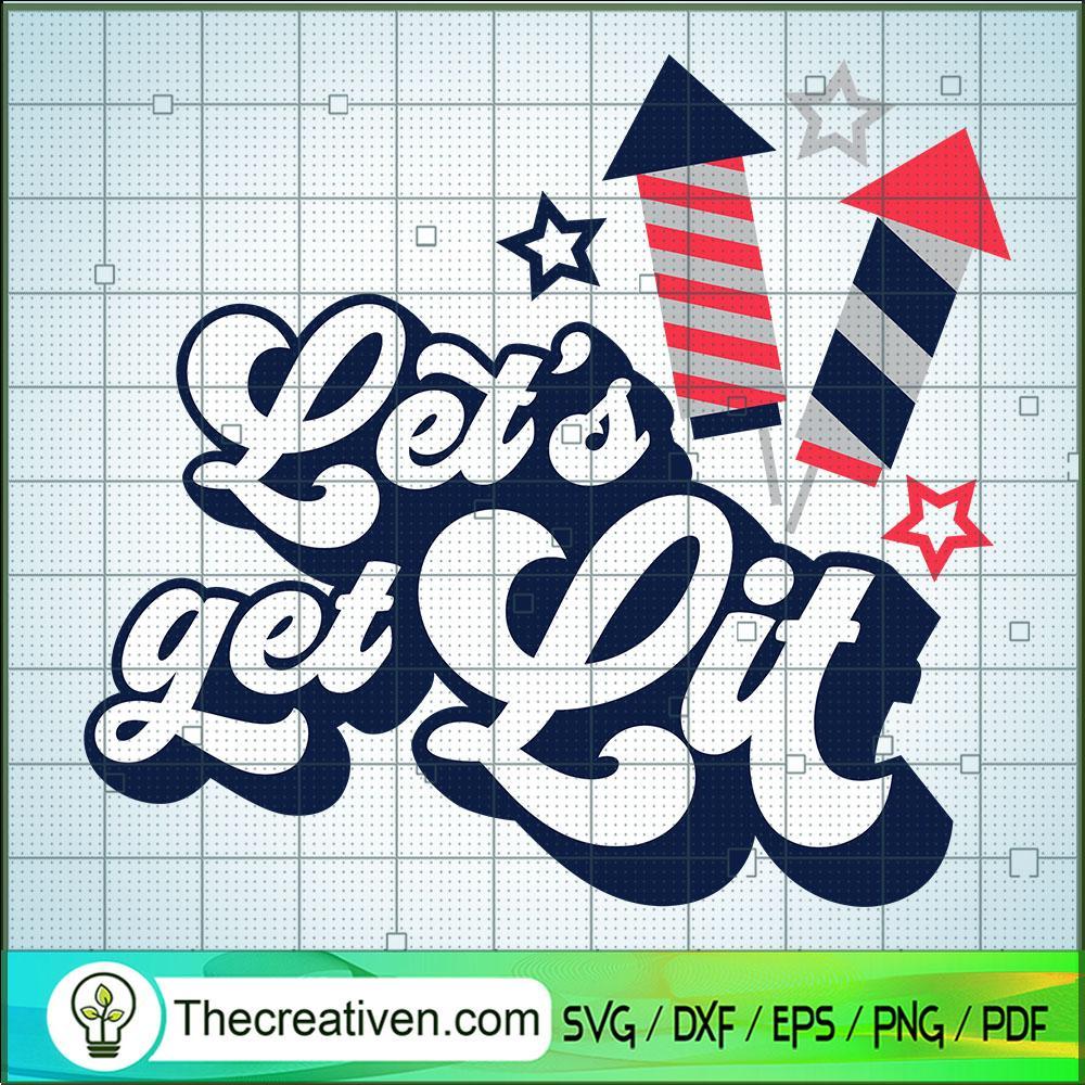 Let's Get Lit SVG, Cannons SVG, Slogan SVG 1 Let's Get Lit SVG, Cannons SVG, Slogan SVG