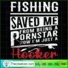 Fishing Saved Me From Being SVG Cut File for Cricut 2 113 copy 1