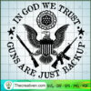In God We Trust Guns Are Just Backup SVG, US Gun SVG, US Eagle SVG 2 86 copy 1