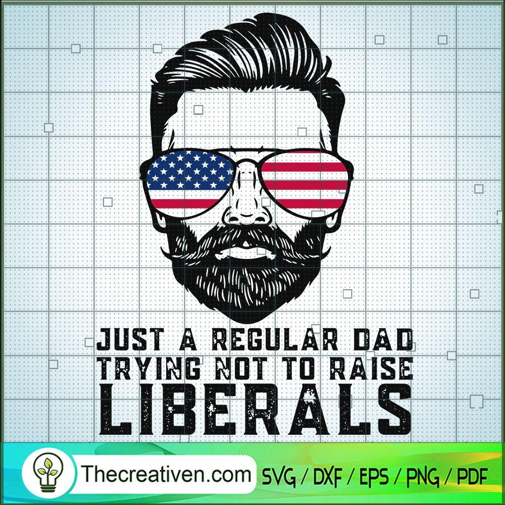 Just a Regular Dad Trying Not To Raise SVG Cut File fo Design 51186 1 Just a Regular Dad Trying Not To Raise SVG Cut File fo Design 51186