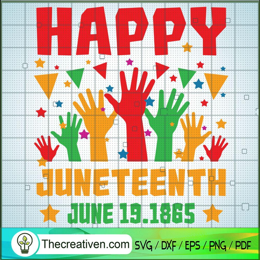 Happy Juneteenth June 19.1865 SVG Cut File for Cricut & Silhouette 1 Happy Juneteenth June 19.1865 SVG Cut File for Cricut & Silhouette