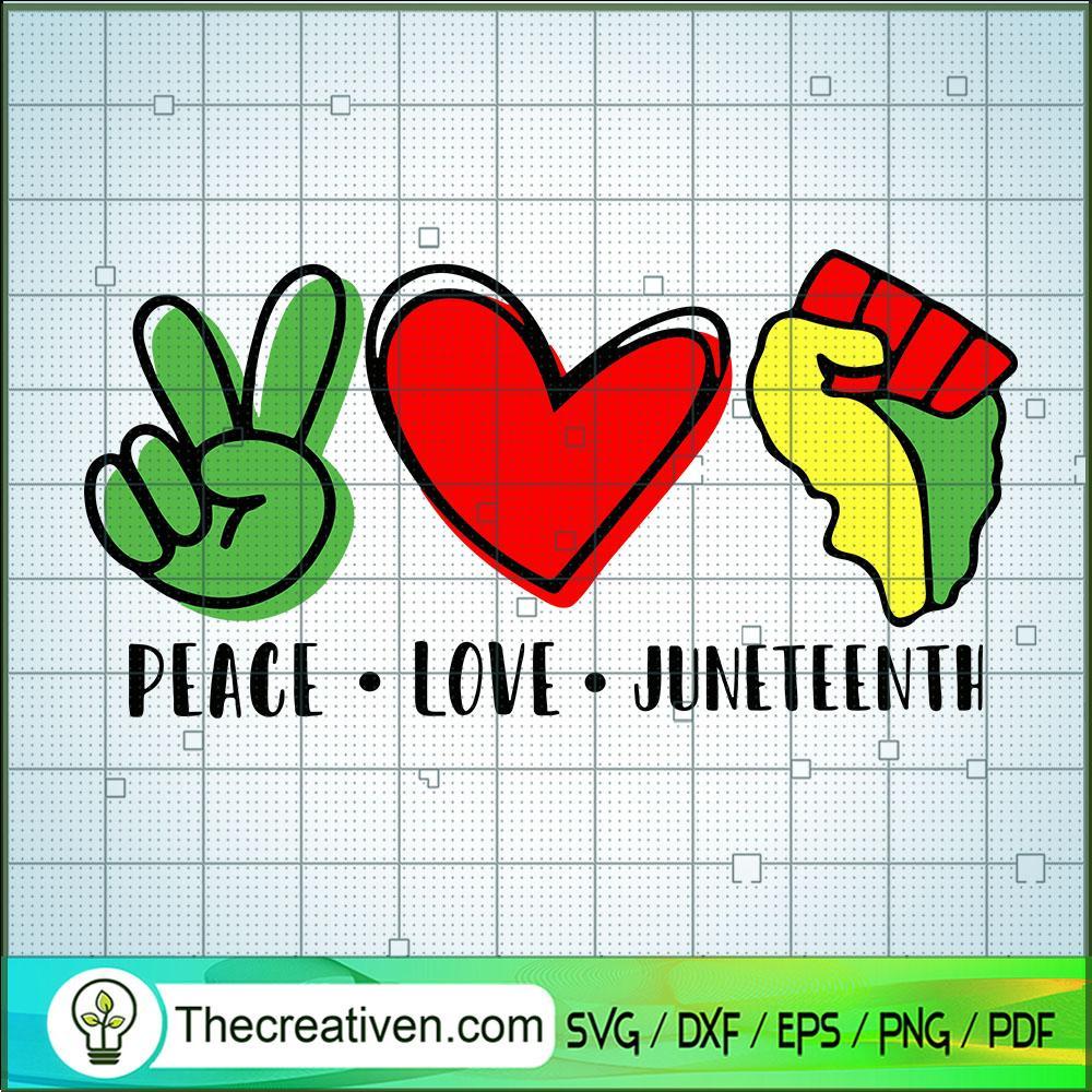 Peace Love Juneteenth SVG, Peace SVG, Black Lives Matter SVG 1 Peace Love Juneteenth SVG, Peace SVG, Black Lives Matter SVG