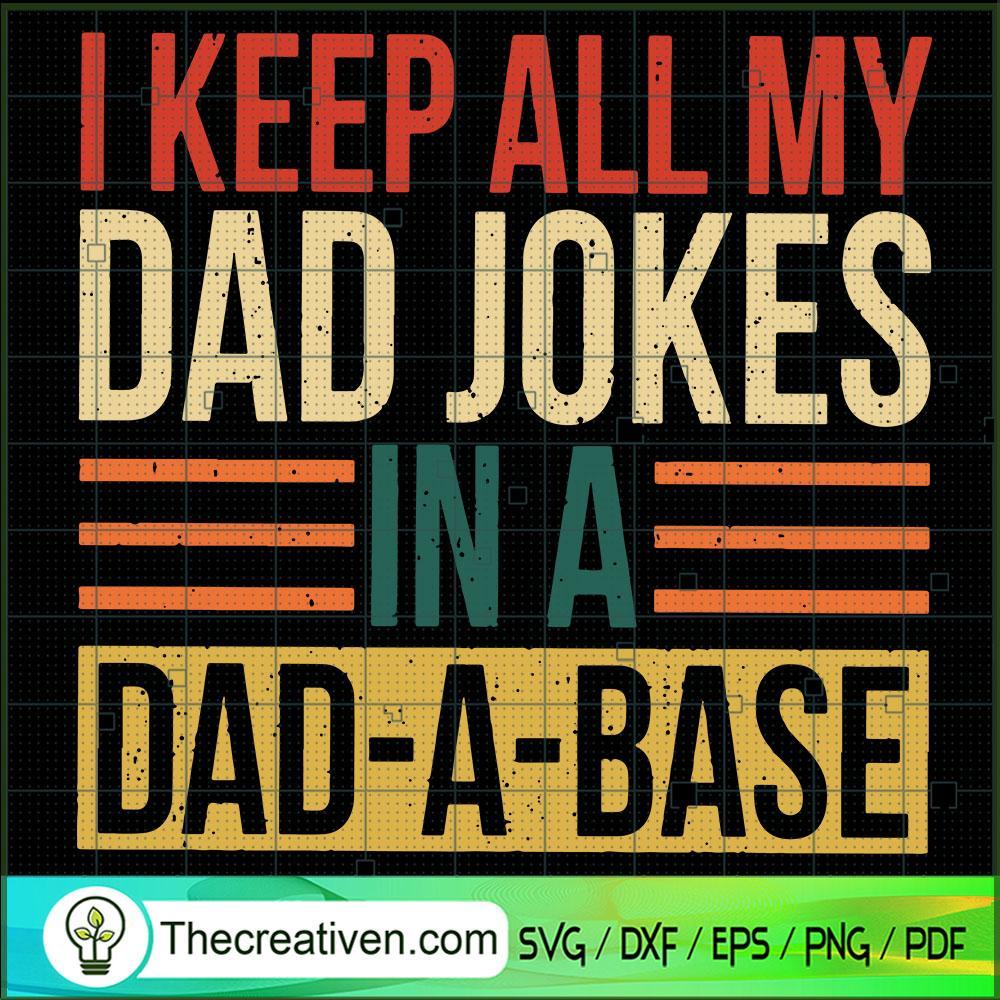 I Keep All My Dad Jokes In A SVG Cut File for Cricut 1 I Keep All My Dad Jokes In A SVG Cut File for Cricut