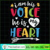 I Am His Voice He Is My Heart SVG, Autism Heart SVG, Quotes SVG 2 107 copy