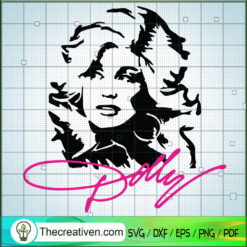 Dolly Parton And Signature SVG Cut File for Cricut & Silhouette