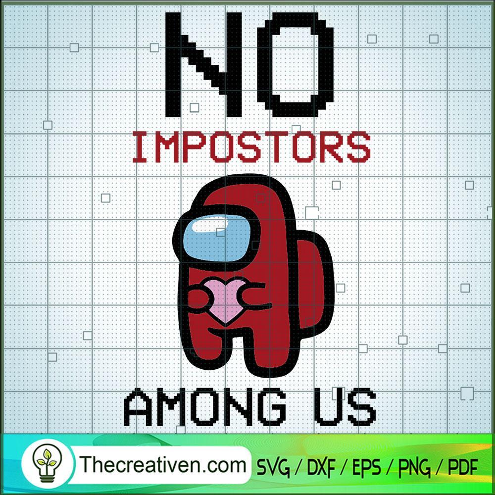 No Impostors Among Us SVG, Game SVG, Among Us SVG 1 No Impostors Among Us SVG, Game SVG, Among Us SVG