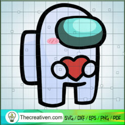 Among Us Take A Heart SVG, Game SVG, Among Us SVG