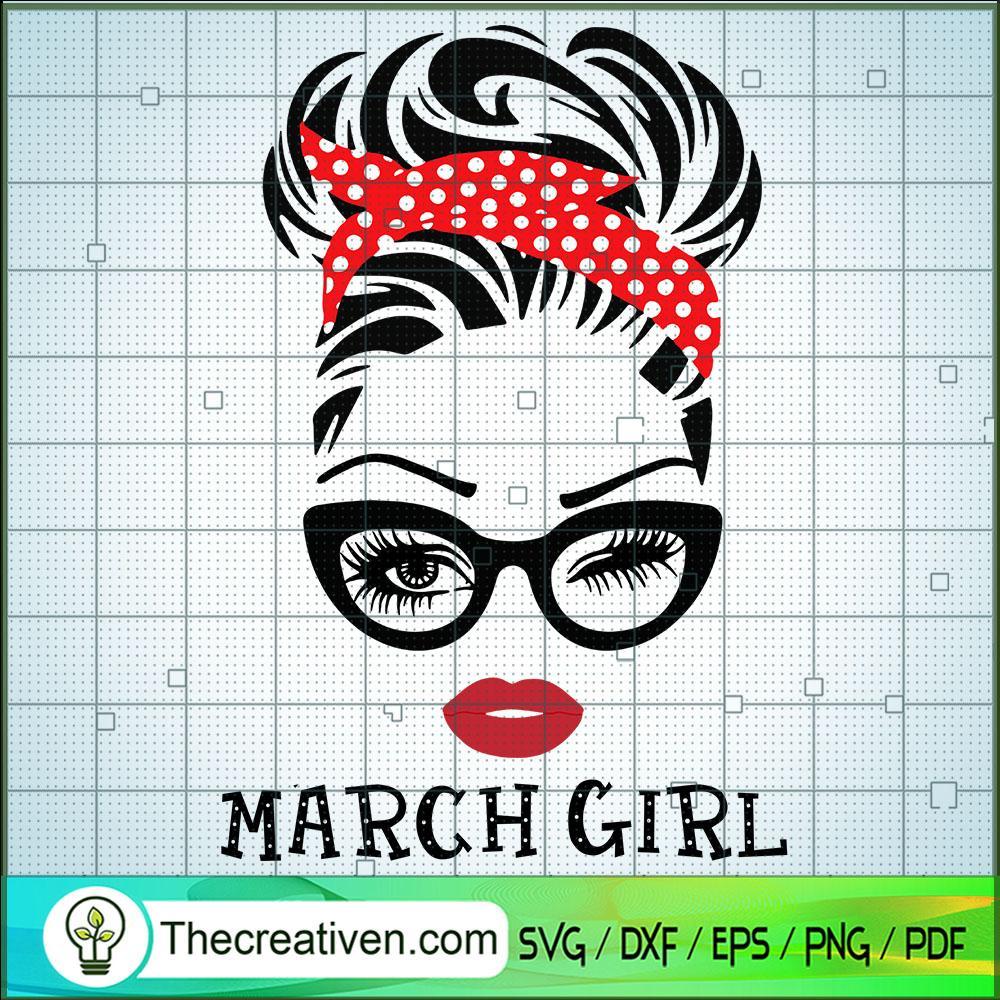 March Girl SVG, Birthday Girl SVG, Sexy Girl Face SVG 1 March Girl SVG, Birthday Girl SVG, Sexy Girl Face SVG