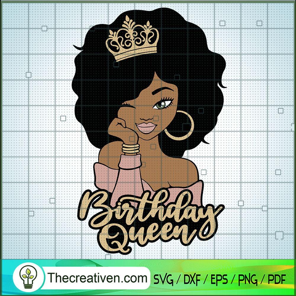 Birthday Queen SVG, Black Queen SVG, Black Girl SVG 1 Birthday Queen SVG, Black Queen SVG, Black Girl SVG