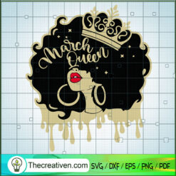 March Queen SVG, Black Queen SVG, Afro Women SVG