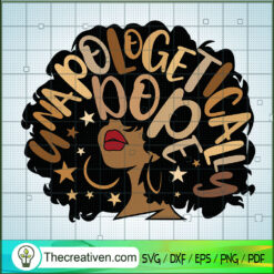 Unapologetically Dope SVG, Black Girls SVG, Afro Women SVG