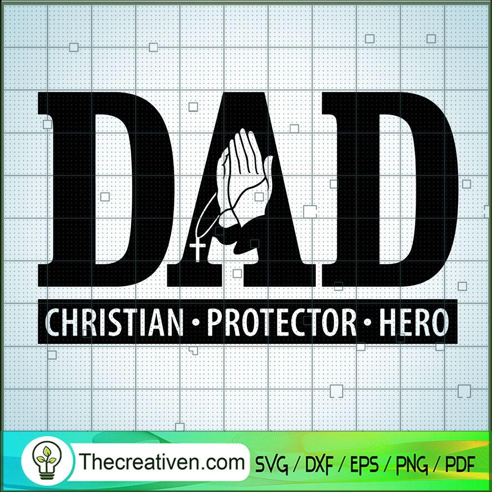 Dad Christian Protector Hero SVG, Pray Dad SVG, Dad Catholic SVG 1 Dad Christian Protector Hero SVG, Pray Dad SVG, Dad Catholic SVG