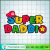 Super Daddio SVG, Super Mario SVG, Father SVG 2 29 copy 1