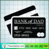 Bank Of Dad SVG, Atm Card SVG, Father SVG 2 7 copy