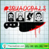 Squadgoals Horror Characters SVG Cut File for Cricut & Silhouette 2 Squadgoals copy