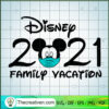 2021 Disney Family Vacation SVG, Disney Vacation SVG, Walt Disney SVG 2 78 copy