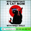 Never Underestimate A Cat Mom With Nin SVG Cut File fo Design 49960 3 647 copy