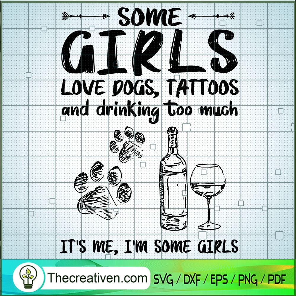 Some Girls Love Dogs SVG Cut File for Cricut & Silhouette 1 Some Girls Love Dogs SVG Cut File for Cricut & Silhouette