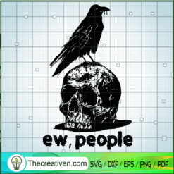 Ew, People SVG, Ravens In Skull SVG, Halloween SVG