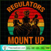Regulatores Mount Up SVG, Sanderson Sister SVG, Retro Halloween SVG