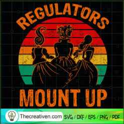 Regulatores Mount Up SVG, Sanderson Sister SVG, Retro Halloween SVG