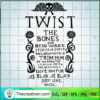 Twist The Bones SVG, Halloween Quotes SVG, Halloween SVG 2 494 copy