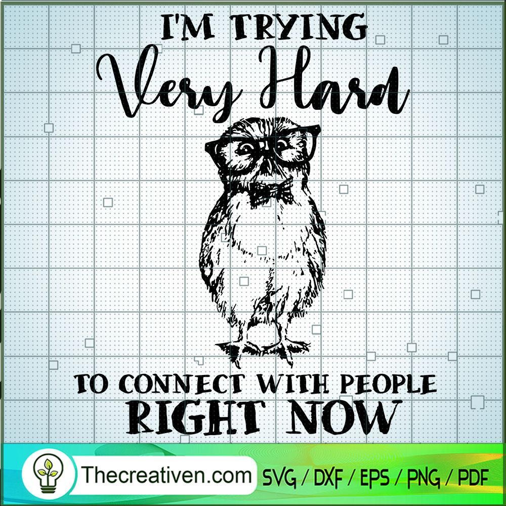 I'm Trying Very Hard To Conn SVG Cut File for Cricut 1 I'm Trying Very Hard To Conn SVG Cut File for Cricut