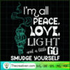 I'm A Peace Love Light And A SVG Cut File for Cricut 2 456 copy