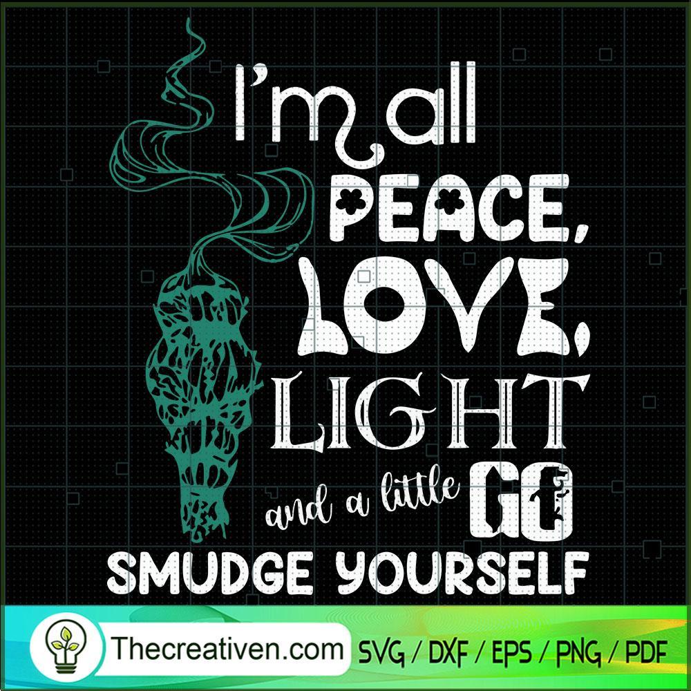I'm A Peace Love Light And A SVG Cut File for Cricut 1 I'm A Peace Love Light And A SVG Cut File for Cricut