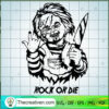 Rock Or Die Chucky SVG, Chucky Horror SVG, Horror Movie SVG, Halloween SVG 3 435 copy 1