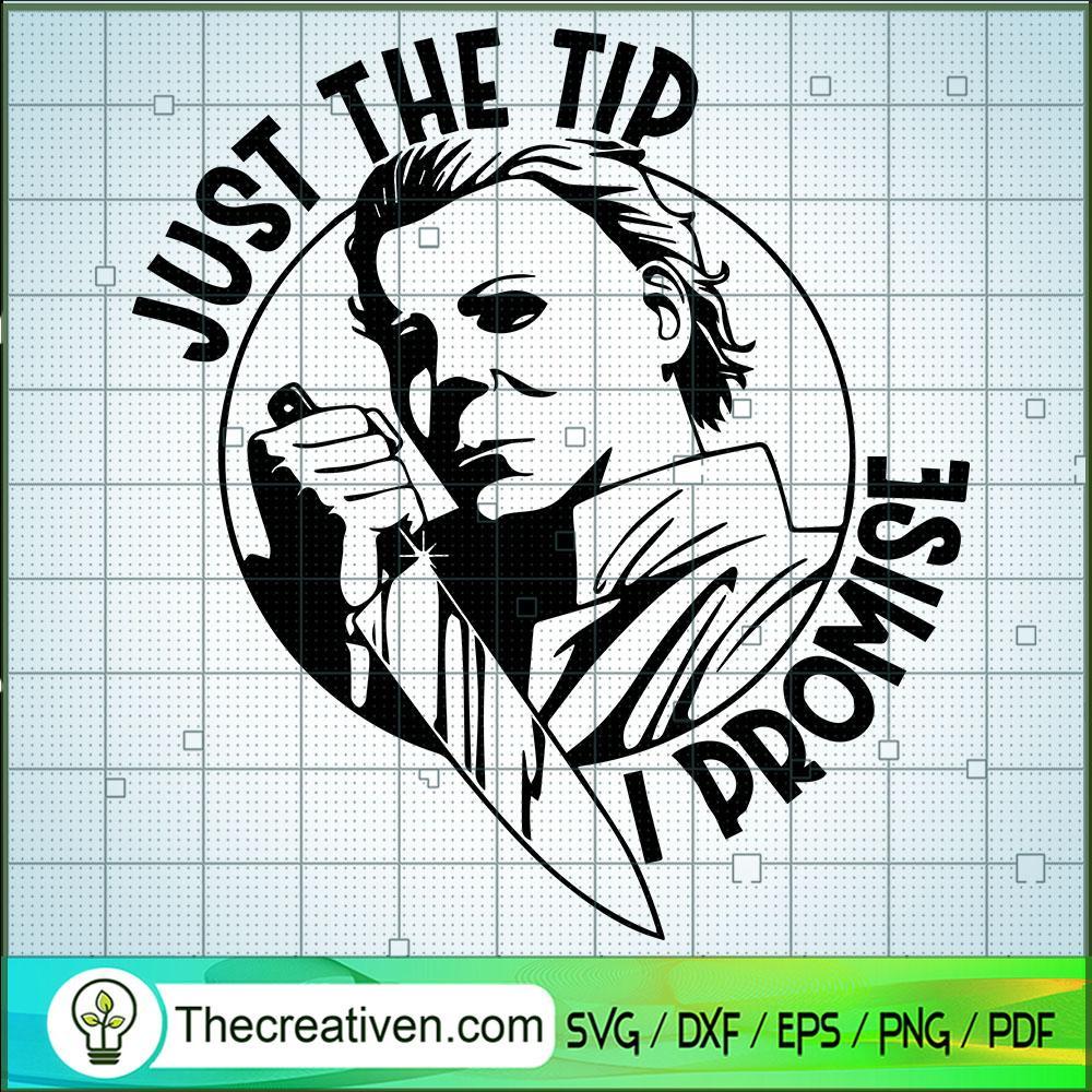 Michael Myers Just The Tip I SVG Cut File for Cricut 1 Michael Myers Just The Tip I SVG Cut File for Cricut